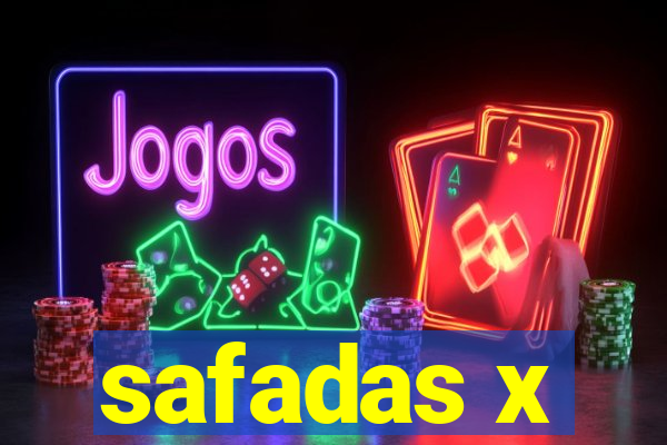 safadas x